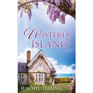 Wisteria Island -- Rachel Hanna